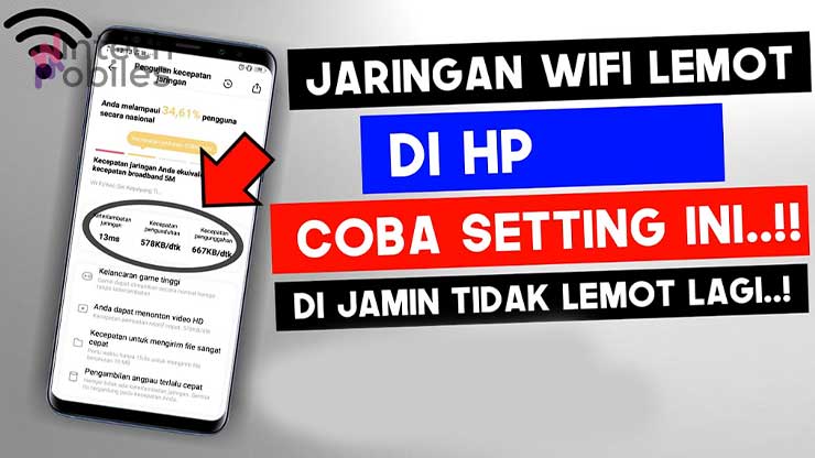 Cara Agar Wifi Tidak Lemot di HP Memperkuat Sinyal Wifi