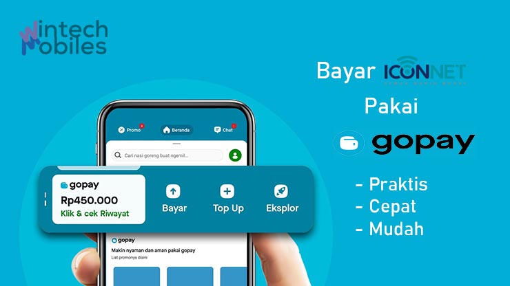 Cara Bayar Iconnet Lewat GoPay