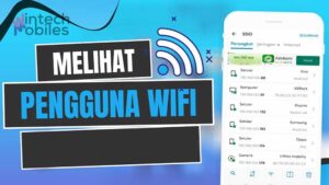 Cara Melihat Siapa Saja yang Menggunakan Wifi Kita di HP