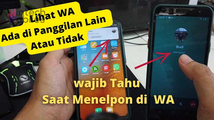 Cara Mengetahui WA Sedang Dalam Panggilan Lain