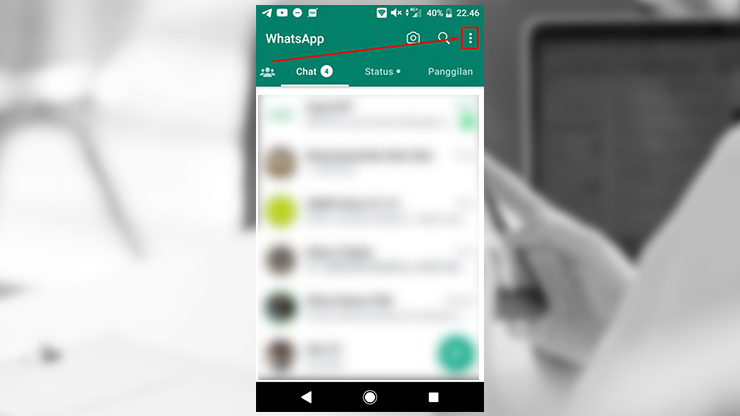 Kemudian tap Icon Titik Tiga di bagian pojok kanan atas tampilan WA