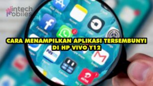 CARA MENAMPILKAN APLIKASI TERSEMBUNYI DI HP VIVO Y12