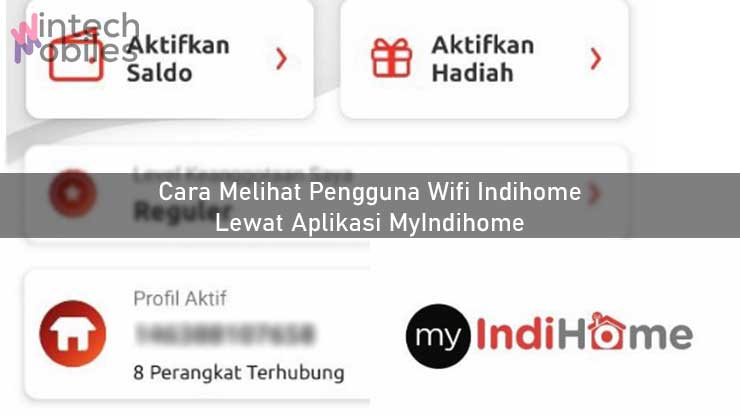 Cara Melihat Pengguna Wifi Indihome Lewat Aplikasi MyIndihome