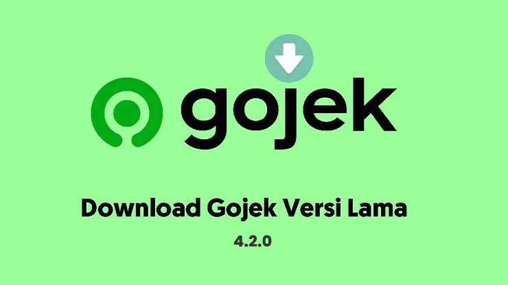 Apa itu APK Gojek Versi Lama 4.2.0